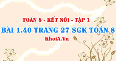 Bài 1.40 trang 27 SGK Toán 8 tập 1 Kết nối tri thức